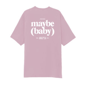 "MAYBE BABY" TEE - Rosa